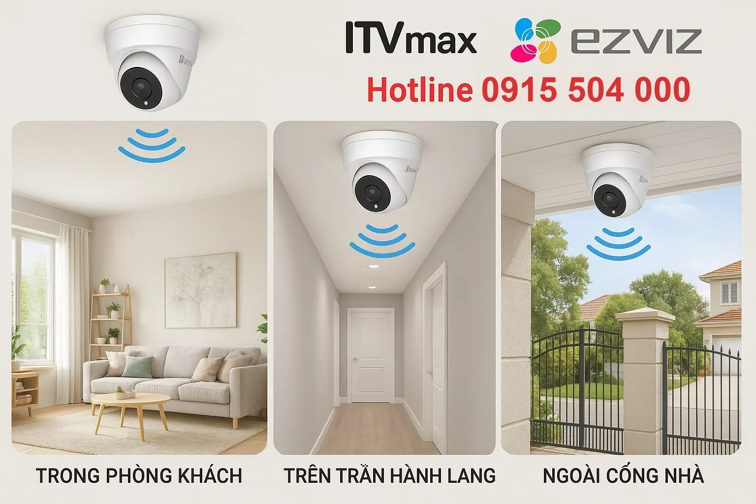Minh họa vị trí lắp camera Ezviz trong phòng khách, trên trần hành lang, ngoài cổng nhà; vùng quan sát rộng, sóng wifi mạnh.